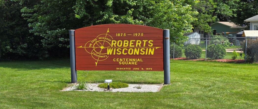 sign that says Roberts Wisconsin